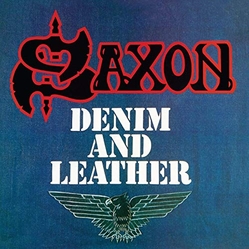 SAXON Y “DENIM AND LEATHER” DE 1981. LOS MAESTROS CULMINAN LA TRILOGÍA