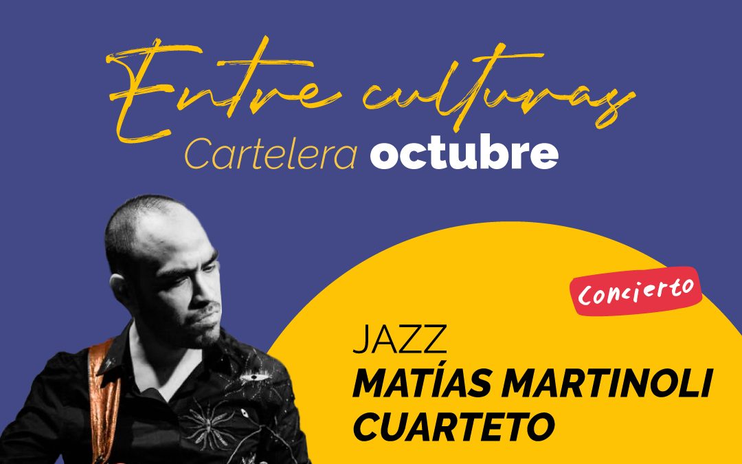 EL JAZZ DE MATIAS MARTINOLI CUARTETO LLEGA A VAL PARAÍSO