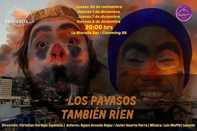 “LOS PAYASOS TAMBIÉN RÍEN”, LA OBRA DE TEATRO QUE RECUERDA EL GRAN INCENDIO DE VALPARAÍSO DESDE LA MIRADA DE DOS ESPECIALES PROTAGONISTAS